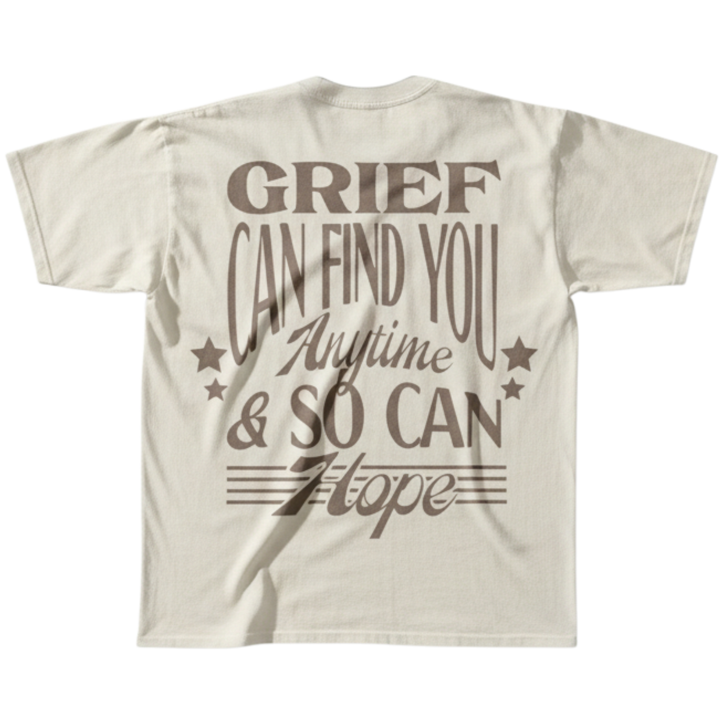 Hope Can Find You Anytime Tee