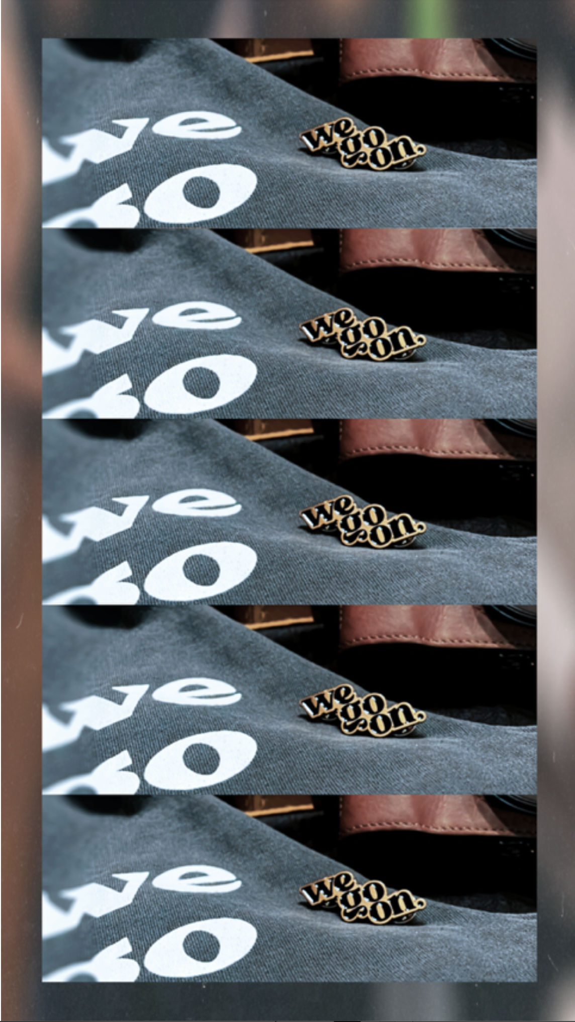 We Go On Lapel Pin
