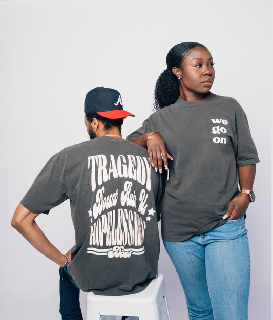 Tragedy Doesn't Ruin Us Tee
